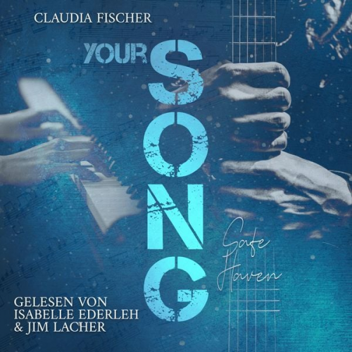 Claudia Fischer - Your Song: Safe Haven