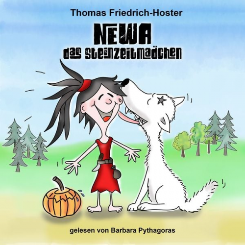 Thomas Friedrich-Hoster - Newa das Steinzeitmädchen