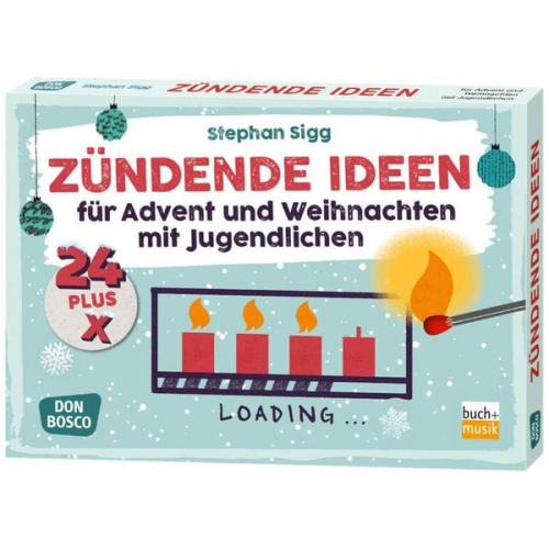 Stephan Sigg - 24 plus X zündende Ideen für Advent und Weihnachten mit Jugendlichen