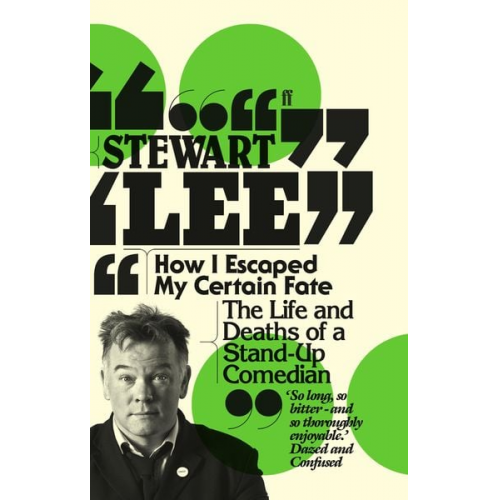 Stewart Lee - How I Escaped My Certain Fate