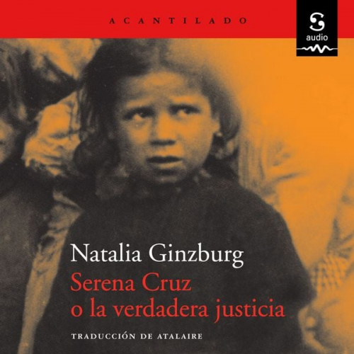 Natalia Ginzburg Atalaire (Translator) - Serena Cruz o la verdadera justicia