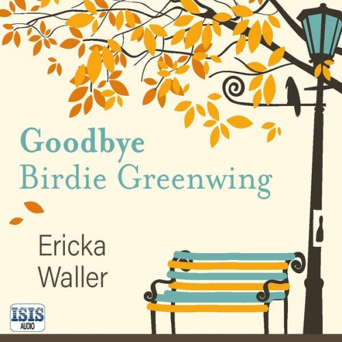 Ericka Waller - Goodbye Birdie Greenwing