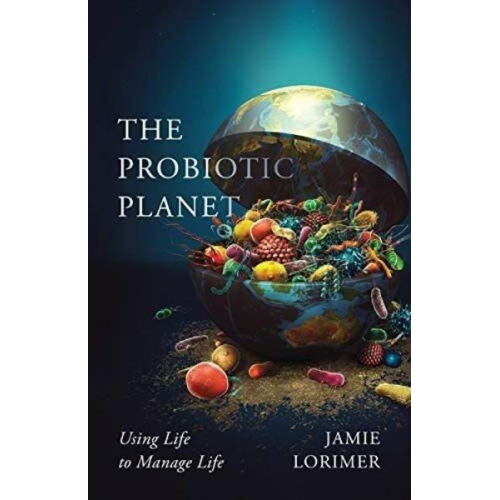 Jamie Lorimer - The Probiotic Planet