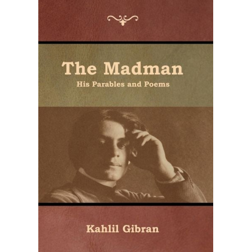 Khalil Gibran - The Madman