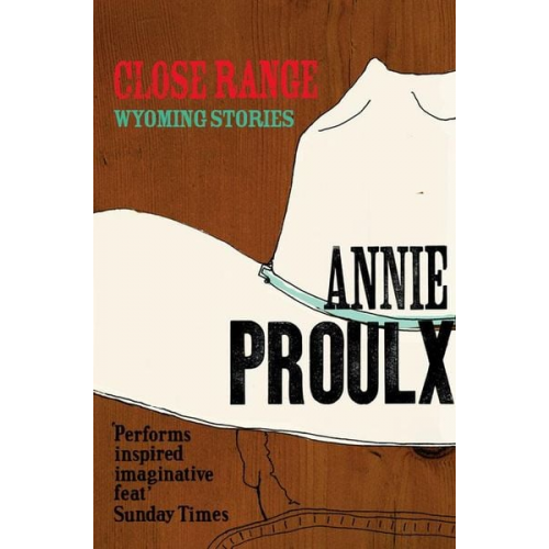 Annie Proulx - Close Range