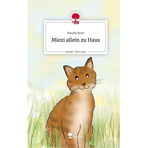 Natalie Renz - Miezi allein zu Haus. Life is a Story - story.one