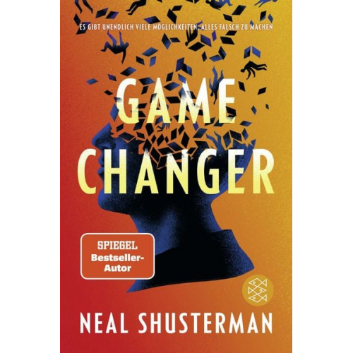 Neal Shusterman - Game Changer – Es gibt unendlich viele Möglichkeiten, alles falsch zu machen