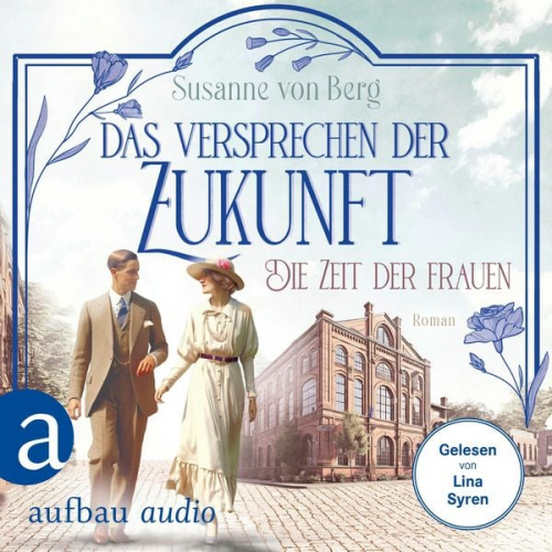 Susanne Berg - Die Zeit der Frauen - Das Versprechen der Zukunft