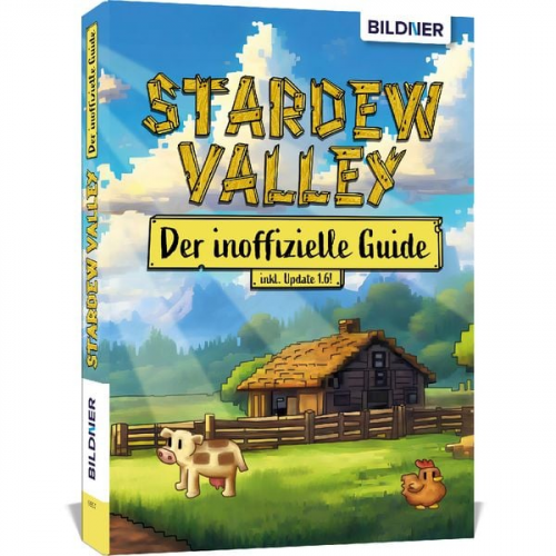 Andreas Zintzsch Aaron Kübler Bettina Pflugbeil Anne-Sophie Hardouin - Stardew Valley - Der große inoffizielle Guide