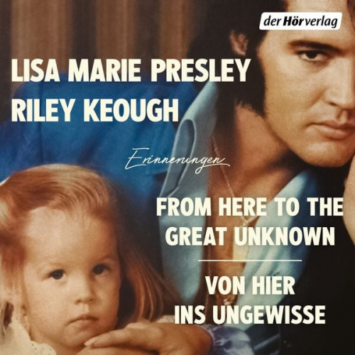 Riley Keough Lisa Marie Presley - From Here to the Great Unknown - Von hier ins Ungewisse