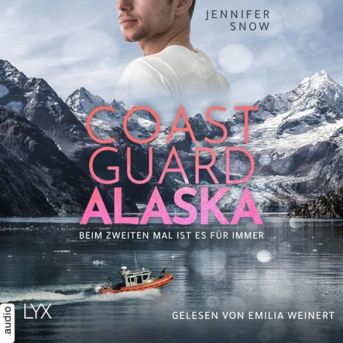 Jennifer Snow - Coast Guard Alaska - Beim zweiten Mal ist es für immer