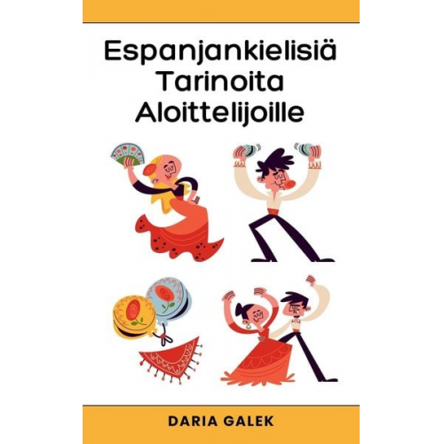 Daria Galek - Espanjankielisiä Tarinoita Aloittelijoille