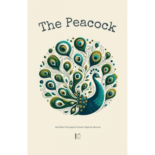 Pomme Bilingual - The Peacock And Other Bilingual French-English Stories