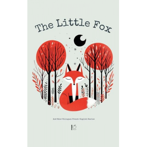 Pomme Bilingual - The Little Fox And Other Bilingual French-English Stories