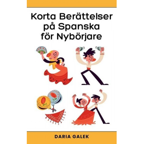 Daria Galek - Korta Berättelser på Spanska för Nybörjare