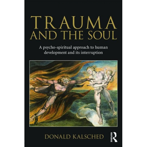 Donald Kalsched - Trauma and the Soul