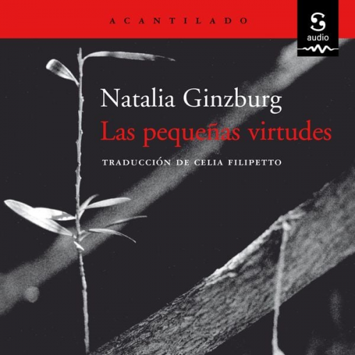 Celia Filipetto (Translator) Natalia Ginzburg - Las pequeñas virtudes