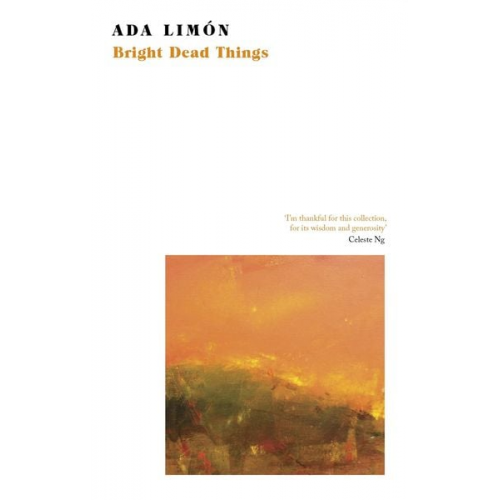 Ada Limon - Bright Dead Things