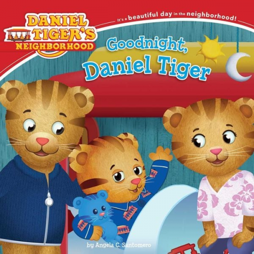 Angela C Santomero - Goodnight, Daniel Tiger