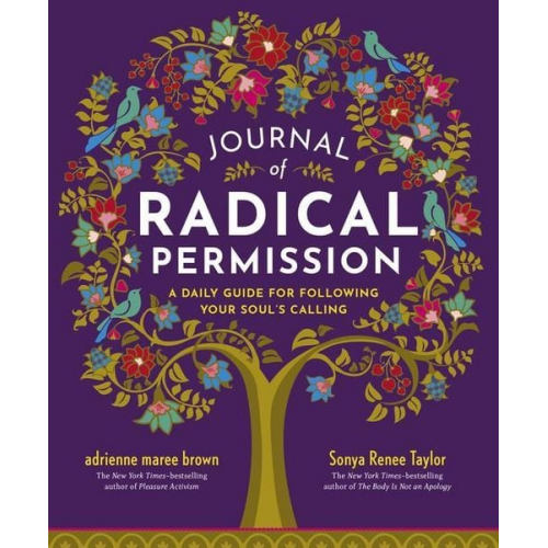 Adrienne Maree Brown Sonya Renee Taylor - Journal of Radical Permission