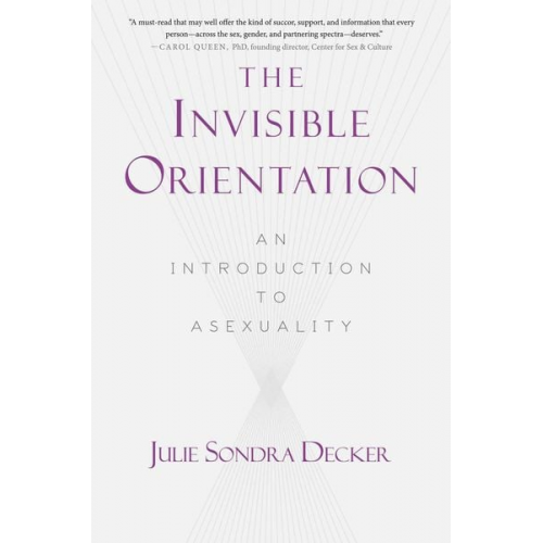 Julie Sondra Decker - The Invisible Orientation