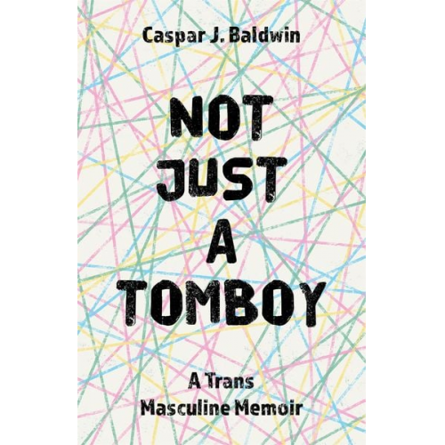 Caspar Baldwin - Not Just a Tomboy