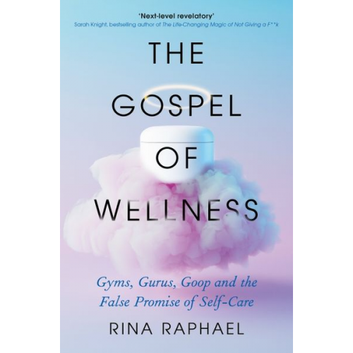 Rina Raphael - The Gospel of Wellness