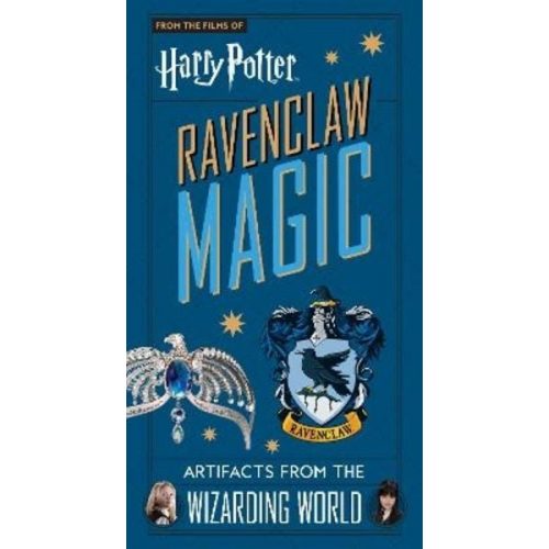 Jody Revenson - Harry Potter: Ravenclaw Magic - Artifacts from the Wizarding World