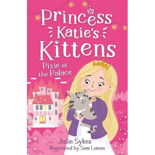 Julie Sykes - Pixie at the Palace (Princess Katie's Kittens 1)