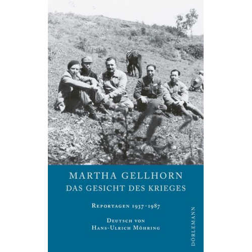 Martha Gellhorn - Das Gesicht des Krieges