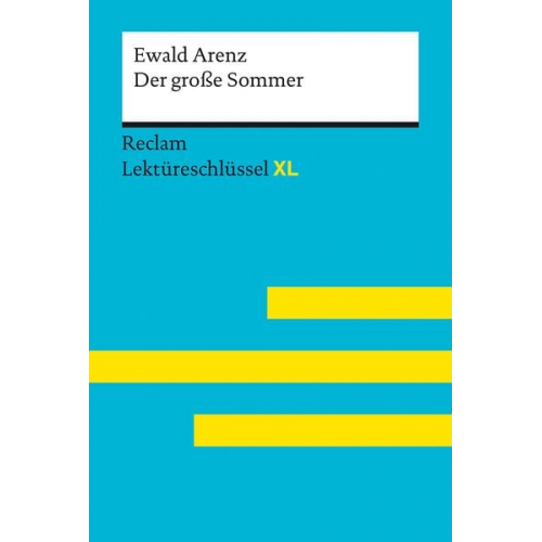 Ewald Arenz Sven Jacobsen - Der große Sommer von Ewald Arenz: Lektüreschlüssel mit Inhaltsangabe, Interpreta