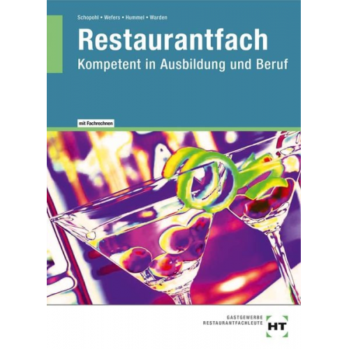 Michael Hummel Michael Schopohl Sandra Warden Heinz-Peter Wefers - EBook inside: Buch und eBook Restaurantfach