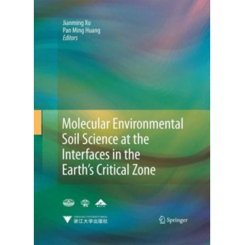 Molecular Environmental Soil Science at the Interfaces in the Earth's Critical Zone