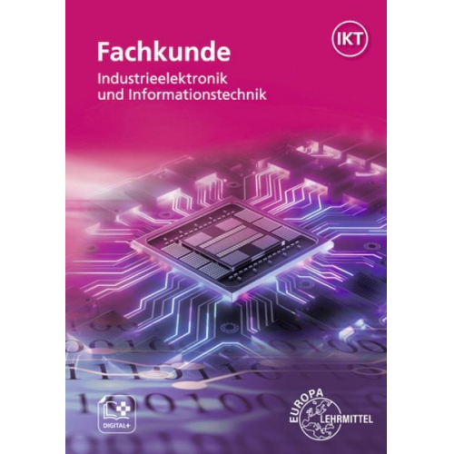 Dietmar Schmid Monika Burgmaier Jörg Oestreich Gregor Häberle Bernd Schiemann - Fachkunde Industrieelektronik und Informationstechnik