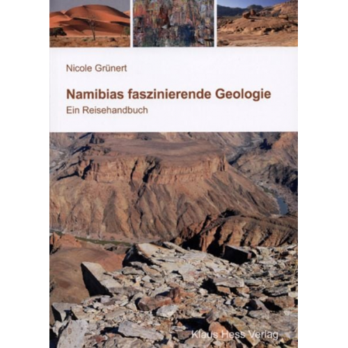 Nicole Grünert - Namibias faszinierende Geologie