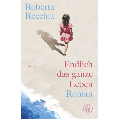 Roberta Recchia - Endlich das ganze Leben