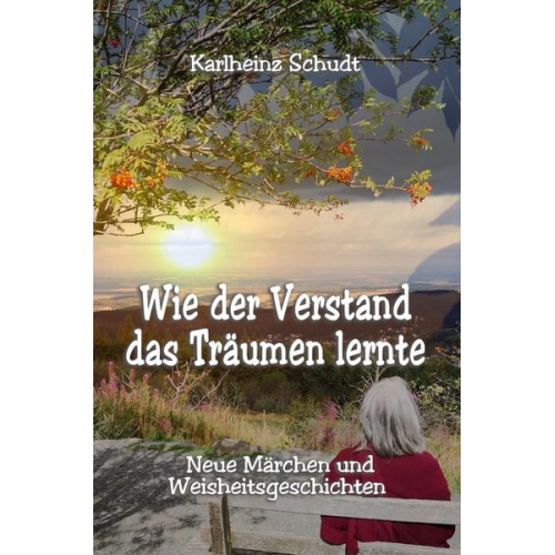 Karlheinz Schudt - Wie der Verstand das Träumen lernte