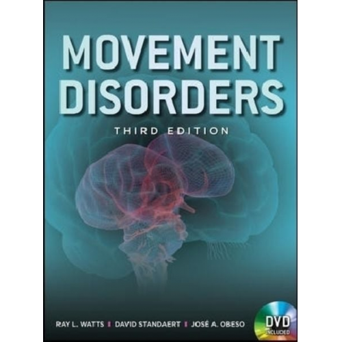 Ray L. Watts David G. Standaert José a. Obeso - Movement Disorders, Third Edition