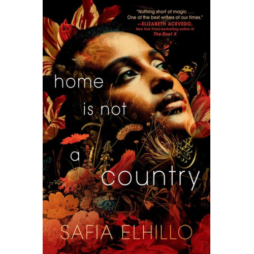 Safia Elhillo - Home Is Not a Country