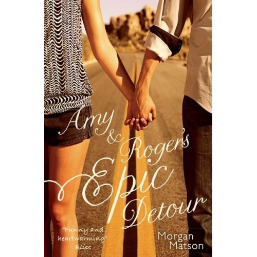 Morgan Matson - Amy & Roger's Epic Detour