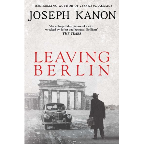 Joseph Kanon - Leaving Berlin