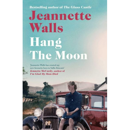 Jeannette Walls - Hang the Moon