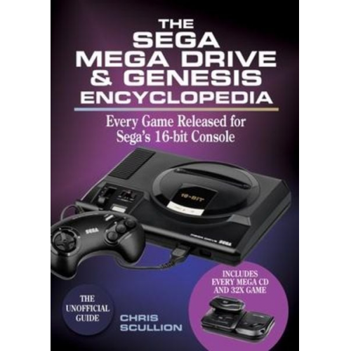 Chris Scullion - The Sega Mega Drive & Genesis Encyclopedia