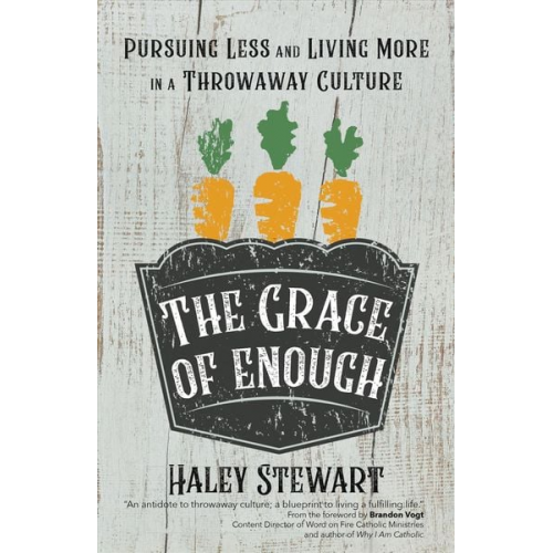 Haley Stewart - The Grace of Enough