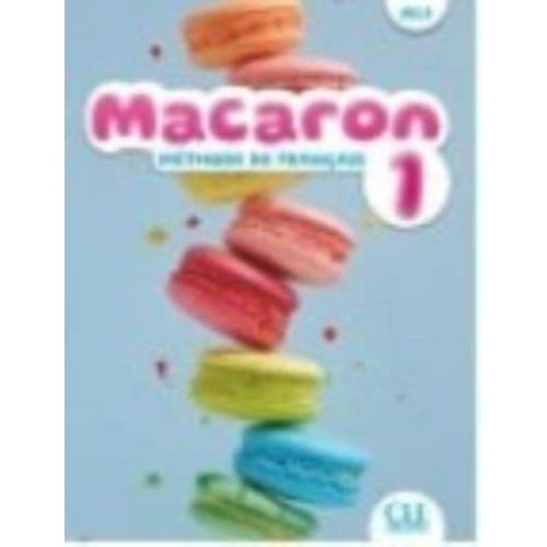 Adrian Cabrera Adrien Payet - Macaron: Niveau A1.1 - Livre de l'eleve