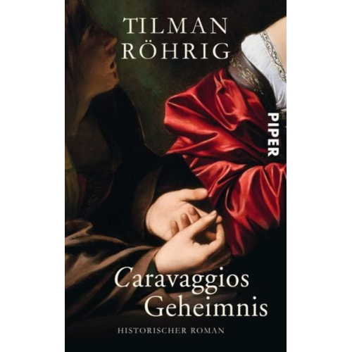 Tilman Röhrig - Caravaggios Geheimnis