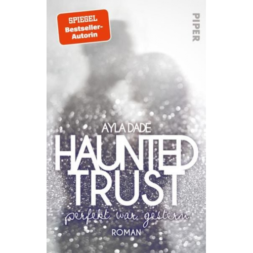 Ayla Dade - Haunted Trust - Perfekt war Gestern