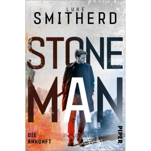 Luke Smitherd - Stone Man. Die Ankunft