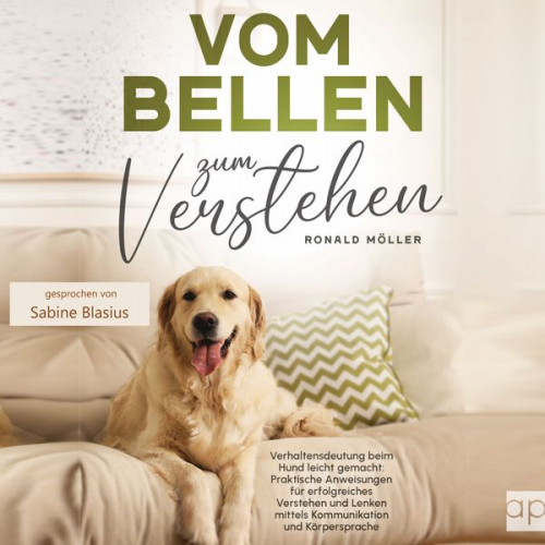 Ronald Möller - Vom Bellen zum Verstehen: Verhaltensdeutung beim Hund leicht gemacht