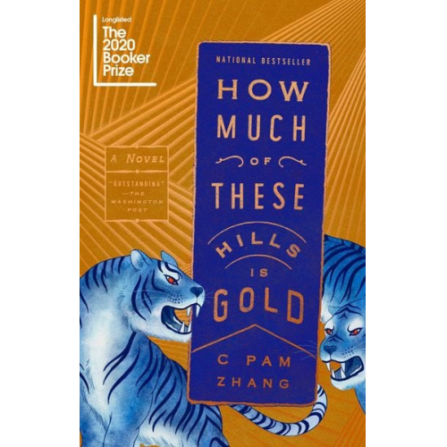 C. Pam Zhang - How Much of These Hills Is Gold